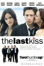 Watch The Last Kiss Nowvideo