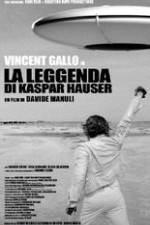 Watch The Legend of Kaspar Hauser Nowvideo
