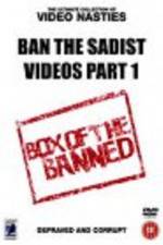 Watch Ban the Sadist Videos Nowvideo