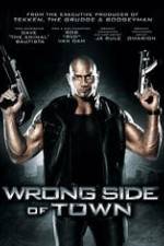 Watch Wrong Side of Town Nowvideo