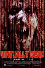 Watch Virtually Dead Nowvideo