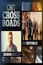 Watch CMT Crossroads: OneRepublic and Dierks Bentley Nowvideo