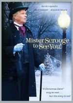 Watch Mister Scrooge to See You Nowvideo