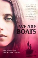 Watch We Are Boats Nowvideo