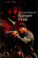 Watch The Last Rites of Ransom Pride Nowvideo