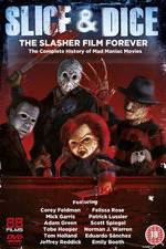 Watch Slice and Dice: The Slasher Film Forever Nowvideo