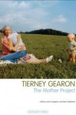 Watch Tierney Gearon: The Mother Project Nowvideo