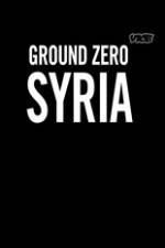 Watch Vice Media: Ground Zero Syria Nowvideo