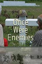 Watch Once Were Enemies Nowvideo