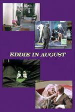 Watch Eddie in August Nowvideo