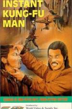 Watch The Instant Kung Fu Man Nowvideo