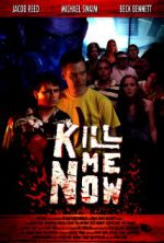 Watch Kill Me Now Nowvideo