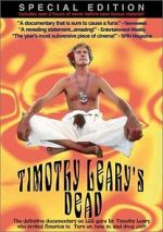 Watch Timothy Leary\'s Dead Nowvideo