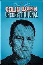 Watch Colin Quinn: Unconstitutional Nowvideo