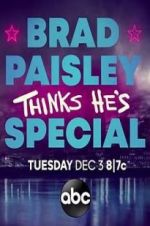 Watch Brad Paisley Thinks He\'s Special Nowvideo