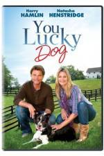 Watch You Lucky Dog Nowvideo