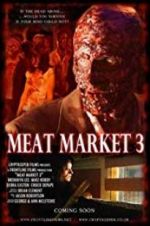 Watch Meat Market 3 Nowvideo