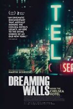 Watch Dreaming Walls: Inside the Chelsea Hotel Nowvideo