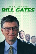 Watch Tech Billionaires: Bill Gates Nowvideo