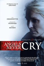 Watch Angels Never Cry Nowvideo