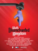 Watch Walt\'s Disenchanted Kingdom Nowvideo