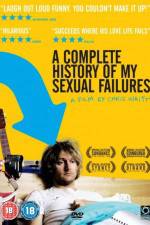 Watch A Complete History of My Sexual Failures Nowvideo