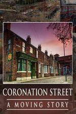 Watch Coronation Street - A Moving Story Nowvideo