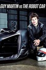 Watch Guy Martin vs. The Robot Car Nowvideo