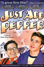 Watch Just Add Pepper Nowvideo