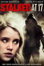 Watch Stalked at 17 Nowvideo