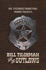 Watch Bill Tilghman and the Outlaws Nowvideo