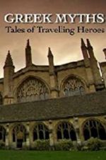 Watch Greek Myths: Tales of Travelling Heroes Nowvideo