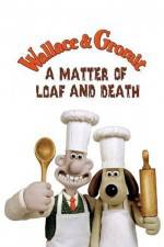 Watch Wallace and Gromit in 'A Matter of Loaf and Death' Nowvideo