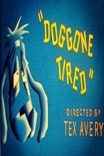 Watch Doggone Tired Nowvideo