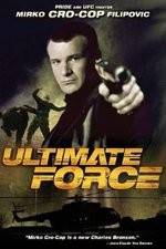 Watch Ultimate Force Nowvideo