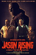 Watch Jason Rising: A Friday the 13th Fan Film Nowvideo