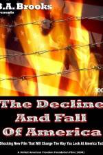 Watch The Decline and Fall of America Nowvideo
