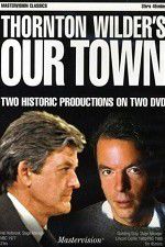 Watch Our Town Nowvideo