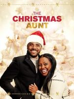 Watch The Christmas Aunt Nowvideo