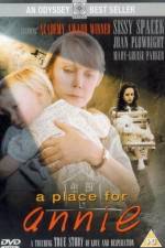 Watch A Place for Annie Nowvideo