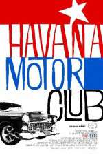 Watch Havana Motor Club Nowvideo