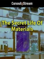 Watch The Secret Life of Materials Nowvideo