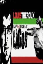 Watch Louis Theroux Law & Disorder in Lagos Nowvideo