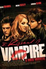 Watch I Kissed a Vampire Nowvideo