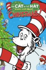 Watch The Cat in the Hat Knows a Lot About Christmas! Nowvideo