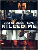 Watch You Should Have Killed Me Nowvideo