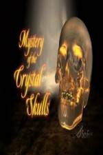 Watch Mystery of the Crystal Skulls Nowvideo