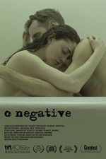 Watch O Negative Nowvideo