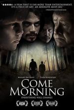 Watch Come Morning Nowvideo
