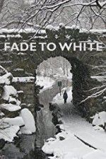 Watch Fade to White Nowvideo
